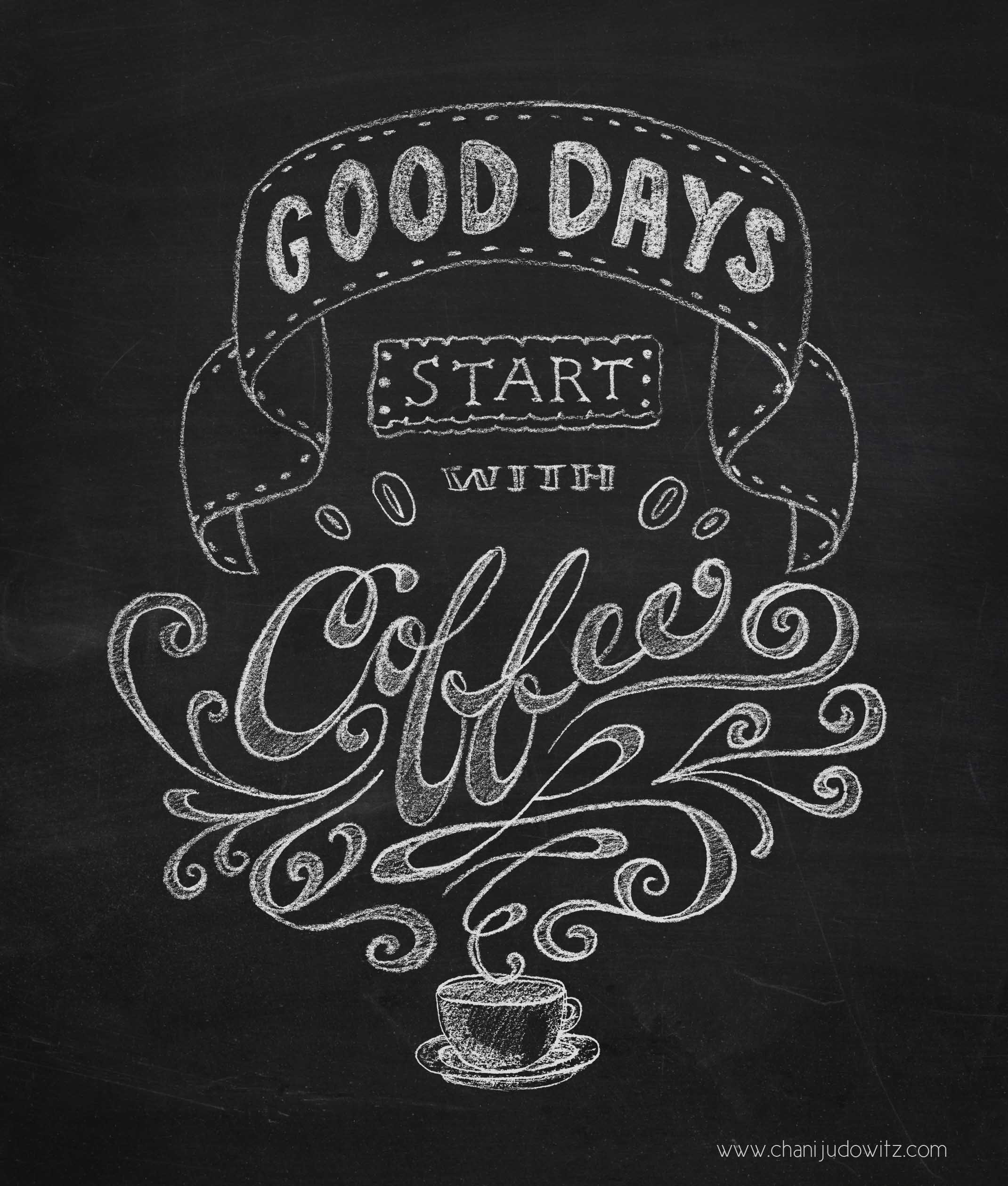 Hand-Lettering- Good Days Start with Coffee